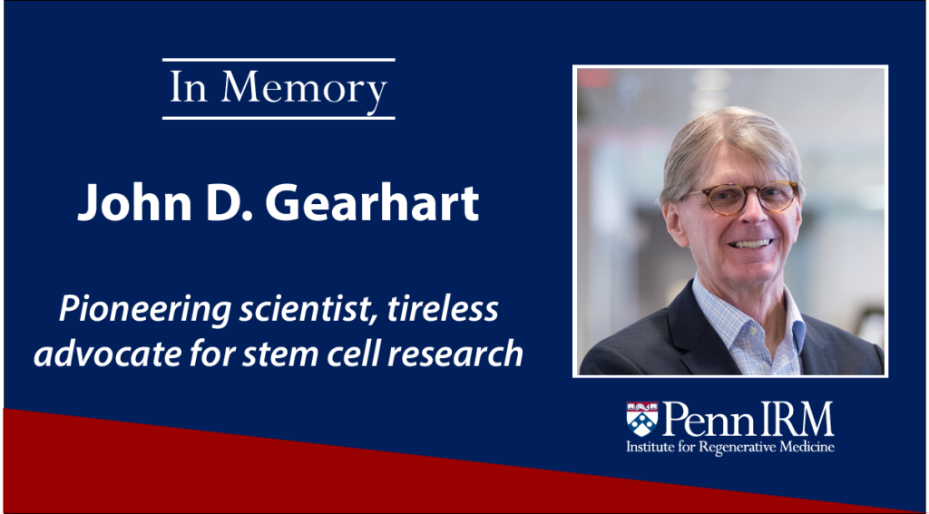 On May 27, 2020 we lost stem cell pioneer John Gearhart to cancer. John will be remembered for his historic contributions & record of advoacy.